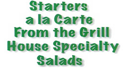 menu starters, a
la carte, house specialty